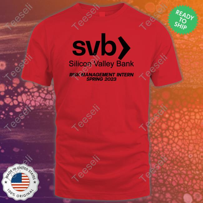 Crying In The Club Svb Silicon Valley Bank Risk Management Intern Spring  2023 T-Shirt - Teeseli